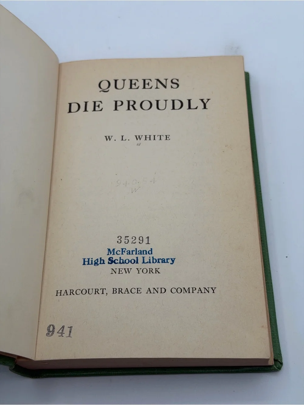 Queens Die Proudly by W. L. White (Hardcover Book, 1943) Former Library Book